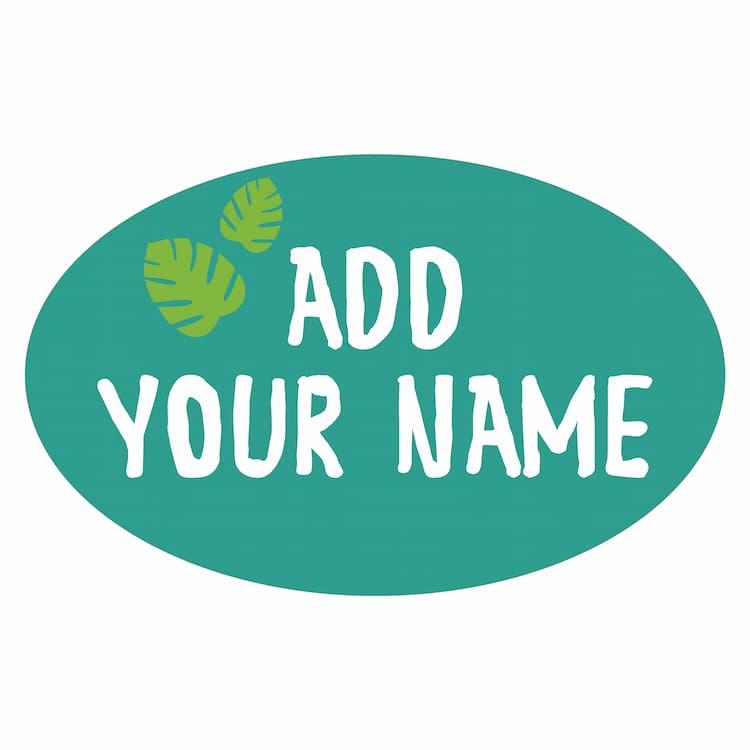 Text reading Add Your Name on green background